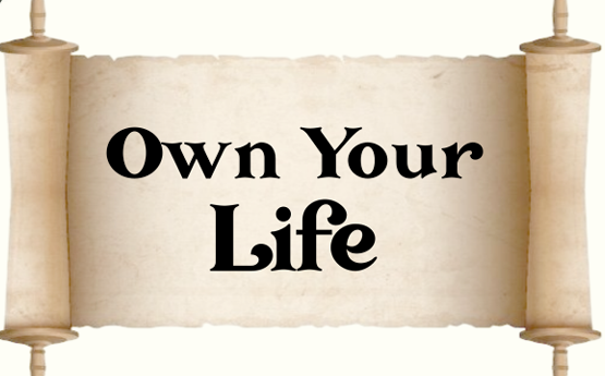 Own Your Life